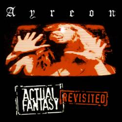 Ayreon : Actual Fantasy (Revisited)
